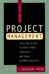 The New Project Management Tools for an Age of Rapid Change, Complexity, and Other Business Realities 2nd Edition,0787958921,9780787958923