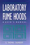 Laboratory Fume Hoods A User's Manual 1st Edition,0471569356,9780471569350