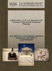 Luttrell (John) v. U.S. U.S. Supreme Court Transcript of Record with Supporting Pleadings,1270528971,9781270528975
