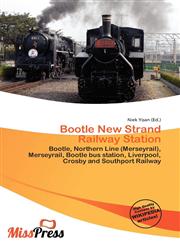 Bootle New Strand Railway Station,6136709090,9786136709093
