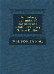 Elementary Dynamics of Particles and Solids - Primary Source Edition,1294637320,9781294637325