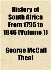 History of South Africa From 1795 to 1846 (Volume 1),1151422622,9781151422620