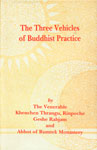 The Three Vehicles of Buddhist Practice 1st Edition,8170304571,9788170304579