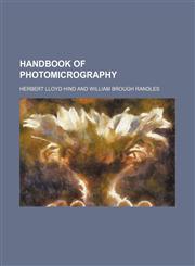 Handbook of photomicrography,1152764187,9781152764187