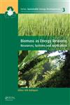 Biomass as Energy Source Resources, Systems and Applications 1st Edition,0415620872,9780415620871