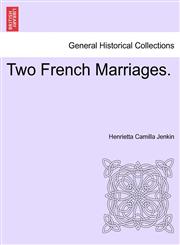 Two French Marriages.,1241184054,9781241184056