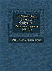 In Memoriam. Emerson Opdycke - Primary Source Edition,1294074369,9781294074366