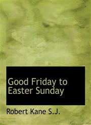 Good Friday to Easter Sunday,1113740825,9781113740823