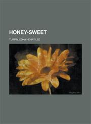 Honey-Sweet,115362916X,9781153629164