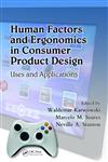 Human Factors and Ergonomics in Consumer Product Design Uses and Applications,1420046241,9781420046243