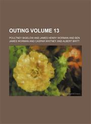 Outing Volume 13,1231019395,9781231019399
