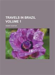 Travels in Brazil Volume 1,1154094006,9781154094008
