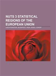 NUTS 3 statistical regions of the European Union Liechtenstein, Budapest, Riga, Gozo, COROP,1156957141,9781156957141