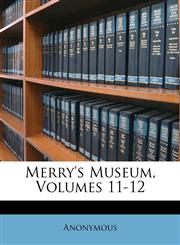 Merry's Museum, Volumes 11-12,1173791310,9781173791315