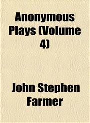 Anonymous Plays (Volume 4),1151891576,9781151891570