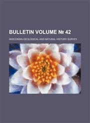 Bulletin Volume № 42,1231055979,9781231055977