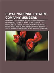 Royal National Theatre Company members Ian McKellen, Laurence Olivier, Anthony Hopkins, Peter O'Toole, Alan Rickman, Albert Finney, Judi Dench,1157615457,9781157615453