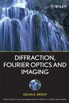 Diffraction, Fourier Optics and Imaging,0471238163,9780471238164