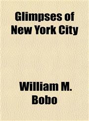 Glimpses of New York City,1150346957,9781150346958