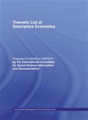 Thematic List of Descriptors - Economics (International Bibliography of Economics/Bibliographie Internationale De Science Economique),0415017777,9780415017770
