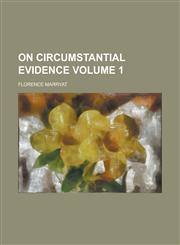 On Circumstantial Evidence (Volume 2),1153067838,9781153067836