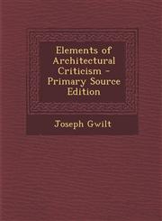 Elements of Architectural Criticism - Primary Source Edition,1294772422,9781294772422