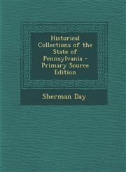 Historical Collections of the State of Pennsylvania - Primary Source Edition,1294265628,9781294265627