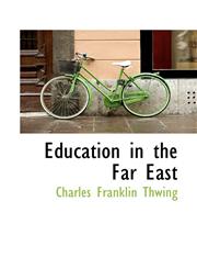 Education in the Far East,1115513338,9781115513333