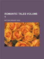 Romantic tales Volume 1,1153140500,9781153140508