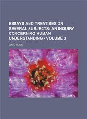 Essays and Treatises on Several Subjects (Volume 3);  An inquiry concerning human understanding,1459046501,9781459046504