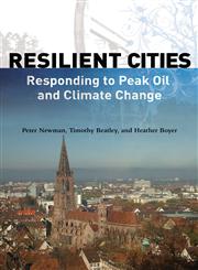 Resilient Cities Responding to Peak Oil and Climate Change 2nd Edition,1597264997,9781597264990