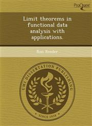 Limit theorems in functional data analysis with applications.,1249899362,9781249899365