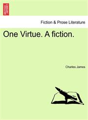 One Virtue. A fiction.,1241074917,9781241074913