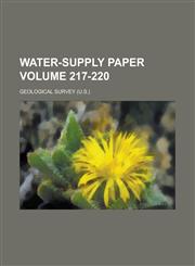 Water-supply Paper Volume 217-220,1230019529,9781230019529