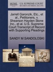 Jarrell Garonzik, Etc., et al., Petitioners, v. Shearson Hayden Stone Inc., et al. U.S. Supreme Court Transcript of Record with Supporting Pleadings,127070219X,9781270702191