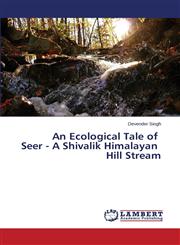 An Ecological Tale of   Seer - A Shivalik Himalayan   Hill Stream,3659259543,9783659259548