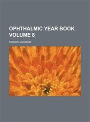 Ophthalmic year book Volume 8,1153988658,9781153988650