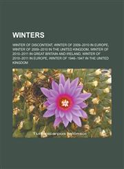 Winters Winter of Discontent, Winter of 2009-2010 in Europe, Winter of 2009-2010 in the United Kingdom,1233161237,9781233161232