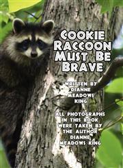 Cookie Raccoon Must Be Brave,1456017004,9781456017002