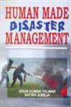 Human Made Disaster Management,8131101509,9788131101506
