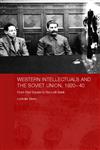 Western Intellectuals and the Soviet Union, 1920-40 From Red Square to the Left Bank,0415360056,9780415360050