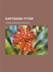 Kapteenin tytär,1236686233,9781236686237