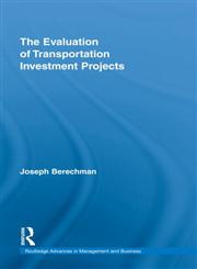 The Evaluation of Transportation Investment Projects,0415777151,9780415777155