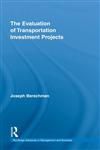 The Evaluation of Transportation Investment Projects,0415777151,9780415777155