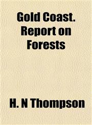 Gold Coast. Report on Forests,1152658131,9781152658134