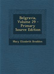 Belgravia, Volume 29 - Primary Source Edition,1294030086,9781294030089