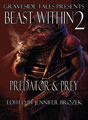 Beast Within 2 Predator & Prey,0983314128,9780983314127
