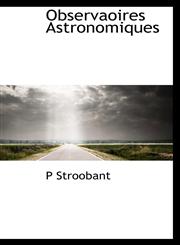 Observaoires Astronomiques,1115923943,9781115923941