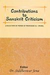 Contributions to Sanskrit Criticism Collection of Papers of Professor A.C. Swain,8180901289,9788180901287