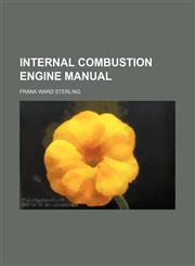Internal combustion engine manual,1151479225,9781151479228